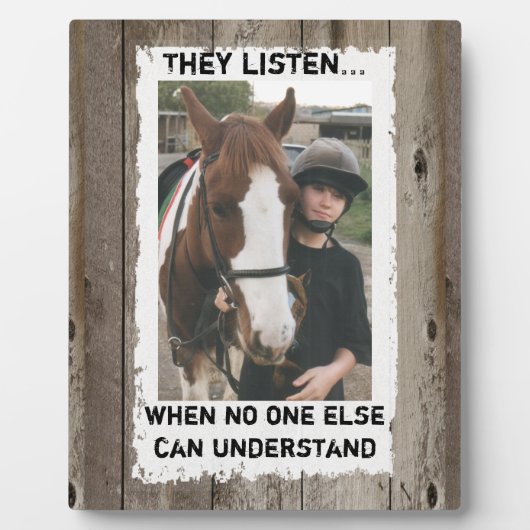 Mijn paard begrijpt me rustige foto fotoplaat (Voorkant)