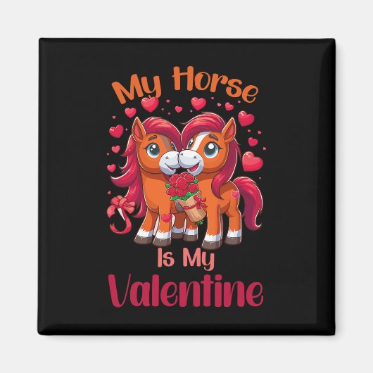 Mijn paard is mijn Valentijnsdag  paard. Magneet (Voorkant)