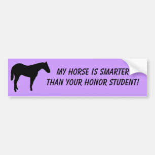 Mijn paard is slimmer dan je eervolle student! bumpersticker