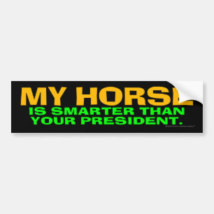 Mijn paard is slimmer dan je President Bumpersticker