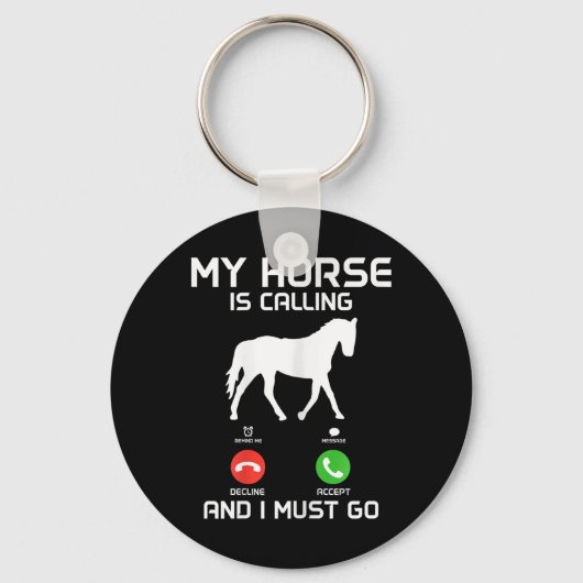 Mijn paard roept & ik moet grappig paard gaan sleutelhanger (Voorkant)