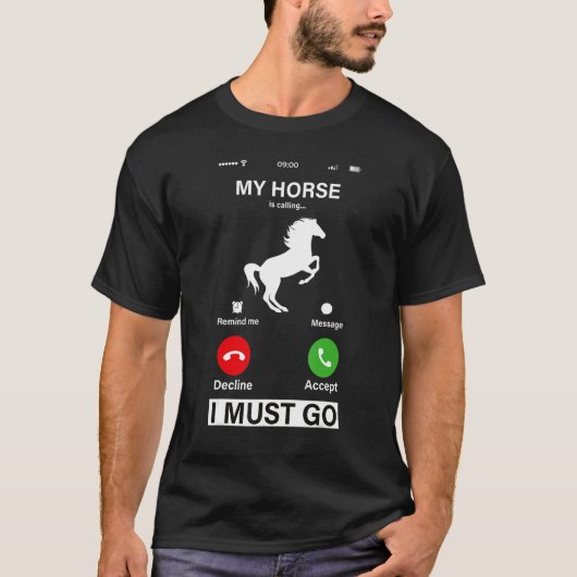 Mijn paard roept en ik moet gaan! t-shirt (Voorkant)