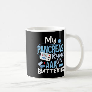 Mijn pancreas loopt op Aaa Batteries Type 1 diabet Koffiemok