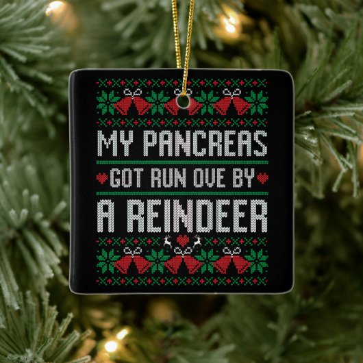 Mijn pancreas werd overreden door een rendierziekt keramisch ornament (Boom)