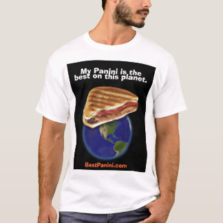 Mijn Panini is de beste op deze planeet. T-shirt