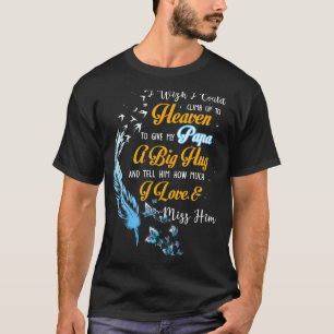 Mijn Papa A Big Hug vertelt hem hoeveel ik van Mis T-shirt