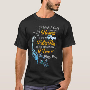 Mijn Papa A Big Hug vertelt hem hoeveel ik van Mis T-shirt