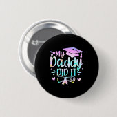Mijn papa deed het afstuderen afgestudeerd trotse ronde button 5,7 cm (Voorkant /achterkant)