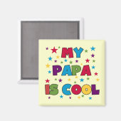 Mijn Papa is Cool T-shirts en geschenken Magneet (Voorkant / Achterkant)
