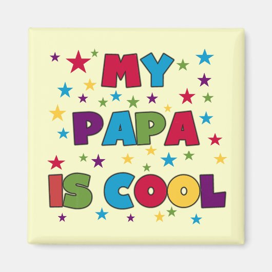 Mijn Papa is Cool T-shirts en geschenken Magneet (Voorkant)