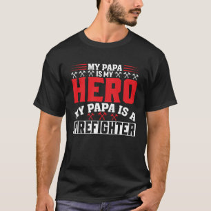 Mijn Papa is mijn held Mijn Papa is een brandweerm T-shirt
