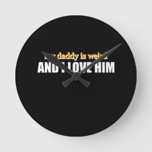 Mijn papa is raar en ik hou van hem Grappig papa c Ronde Klok