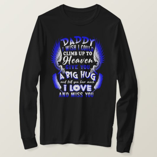 Mijn papa vertelt je hoeveel ik van Miss hou... je T-shirt (Design voorkant)