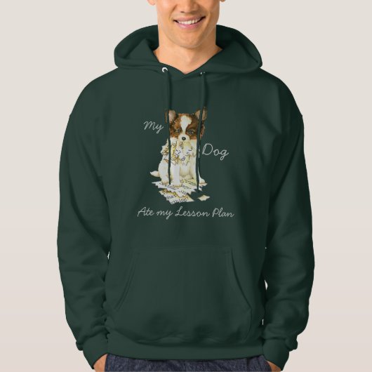 Mijn Papillon Ate mijn lesplan Hoodie (Voorkant)
