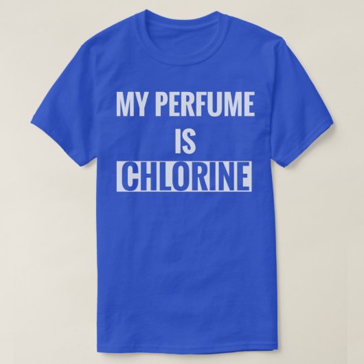 Mijn parfum is chloorwateraerobics t-shirt (Design voorkant)