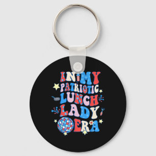 Mijn Patriottische Lunch Lady Era Happy 4th van ju Sleutelhanger