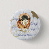 Mijn Pekingese Ate Mijn Lesson Plan Ronde Button 3,2 Cm (Voorkant)