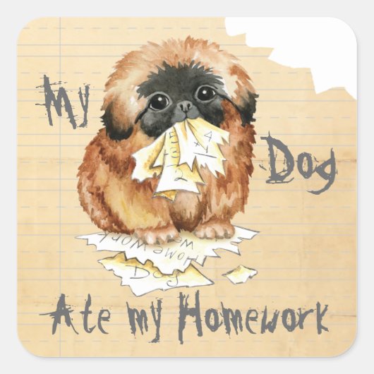 Mijn pekingese Ate Mijn thuiswerk Vierkante Sticker (Voorkant)