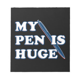 Mijn pen is een enorme, grappige, aanstootgevende notitieblok