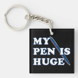 Mijn pen is een enorme, grappige, aanstootgevende sleutelhanger