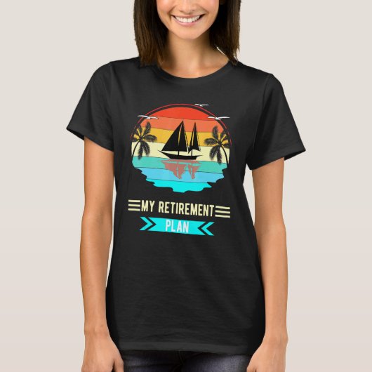 Mijn pensioenplan Boating offerte Zeilboot T-shirt (Voorkant)
