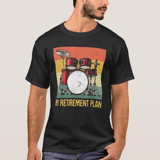 Mijn pensioenplan drums Rock Music Drumming Drummi T-shirt (Voorkant)