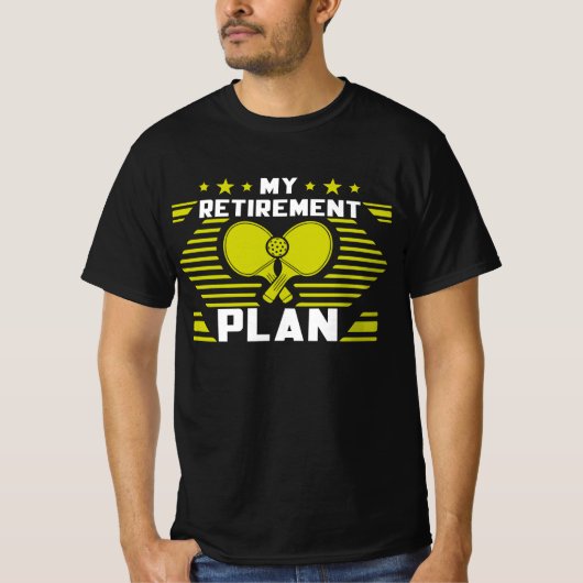 Mijn pensioenplan Funny Pickleball Slogan in ruste T-shirt (Voorkant)