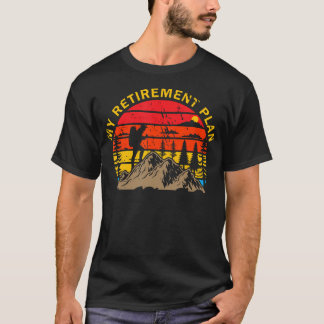 Mijn pensioenplan Grappig Wandelen Slogan Hik T-shirt
