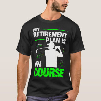 Mijn Pensioenplan Is Op Koers Golf Opa T-shirt
