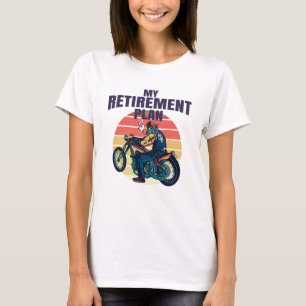 Mijn pensioenplan motorfietsen t-shirt