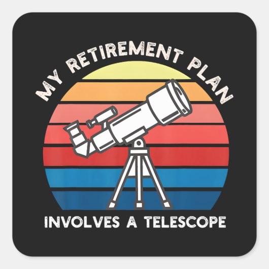 Mijn Pensioenplan Omvat Een Telescoop Vierkante Sticker (Voorkant)