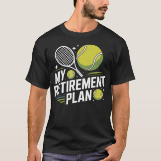 Mijn Pensioenplan Tennisbalracket Gepensioneerd T-shirt