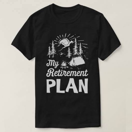 Mijn pensioenplan voor het kamperen van pensioenca t-shirt (Design voorkant)