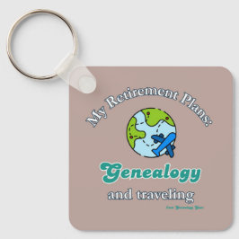 Mijn pensioenplannen: Genealogie en Reizen Sleutelhanger