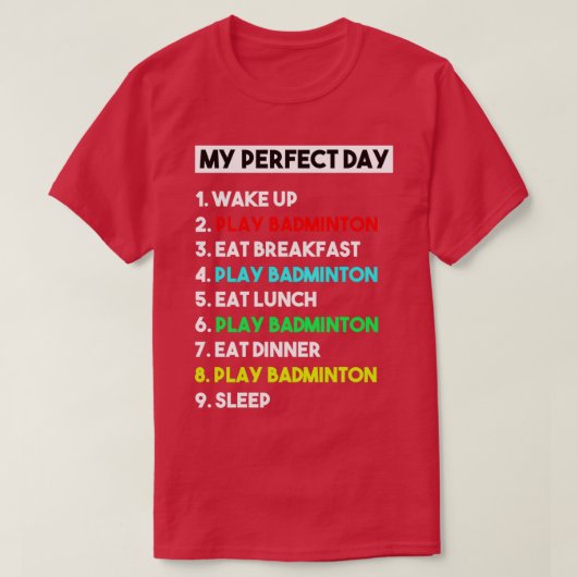 Mijn perfecte Badminton Player T Funny Cool T-shirt (Design voorkant)