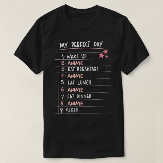 Mijn perfecte dag Anime Funny Kawaii Anime Lover T-shirt (Design voorkant)