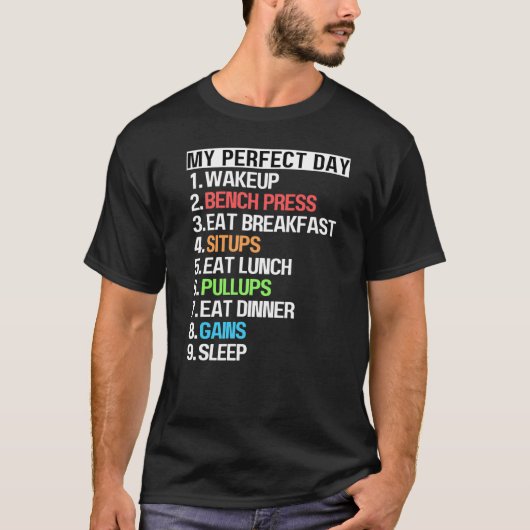 Mijn Perfecte Dag Bankdrukken Sit Up Pull Ups Leuk T-shirt (Voorkant)