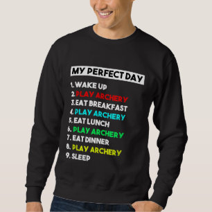 Mijn Perfecte Dag Boogschieten Voor Mannen Trui