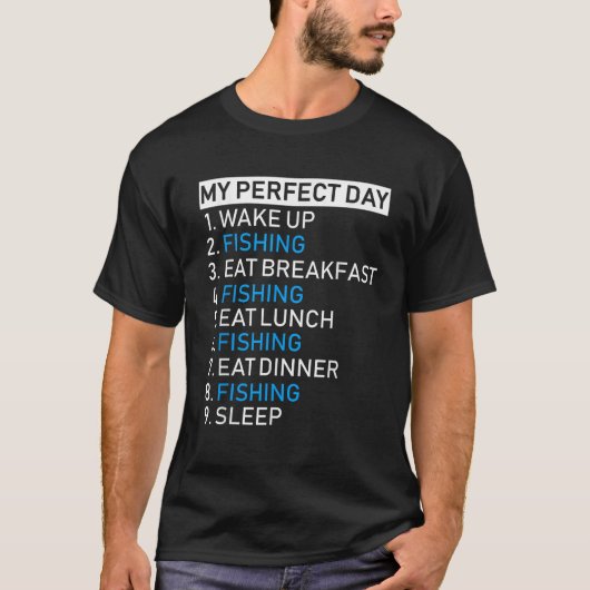 Mijn perfecte dag Funny Fisherman Gift Hilarious F T-shirt (Voorkant)