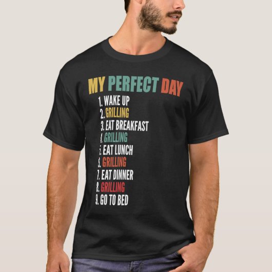 Mijn perfecte dag Funny Grilling T-shirt (Voorkant)