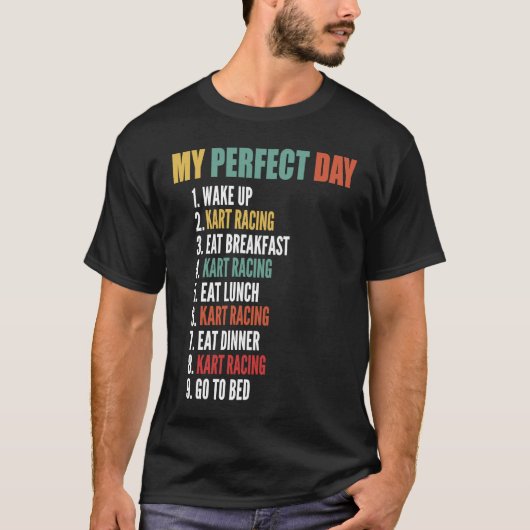 Mijn perfecte dag Funny Kart Racing T-shirt (Voorkant)