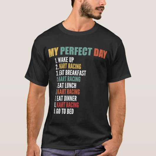 Mijn perfecte dag Funny Kart Racing T-shirt (Voorkant)