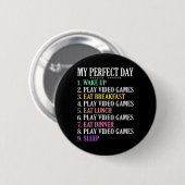 Mijn Perfecte Dag Gaming Kleding Computer Videospe Ronde Button 5,7 Cm (Voorkant /achterkant)