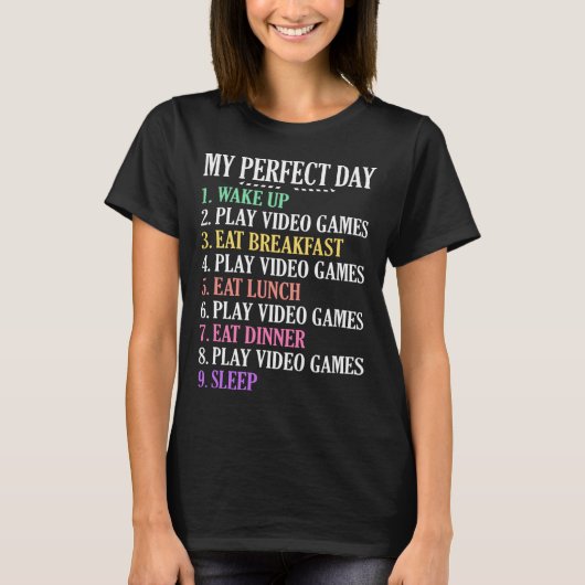 Mijn Perfecte Dag Gaming Kleding Computer Videospe T-shirt (Voorkant)