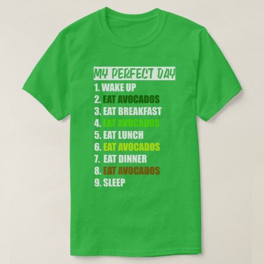 Mijn perfecte dag grappig eten plan Avocado Lover T-shirt (Design voorkant)