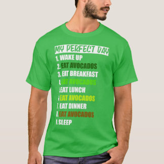 Mijn perfecte dag grappig eten plan Avocado Lover T-shirt