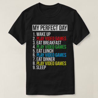 Mijn Perfecte Dag Grappig Gamer Design T-shirt