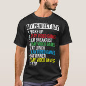 Mijn Perfecte Dag Grappig Gamer Design T-shirt (Voorkant)