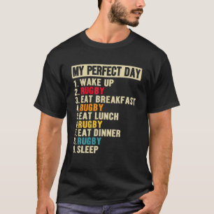 Mijn perfecte dag grappige Rugby Player Love Rugby T-shirt