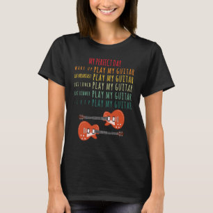 Mijn perfecte dag om gitaarmuzikanten te spelen t-shirt